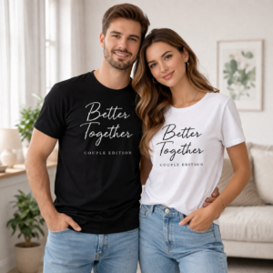Better Together Matching T-Shirts for Couples